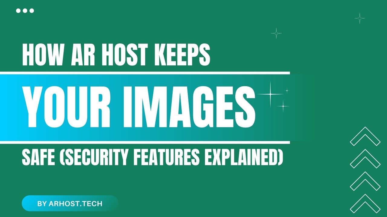 How AR Host Keeps Your Images Safe Security Features Explained