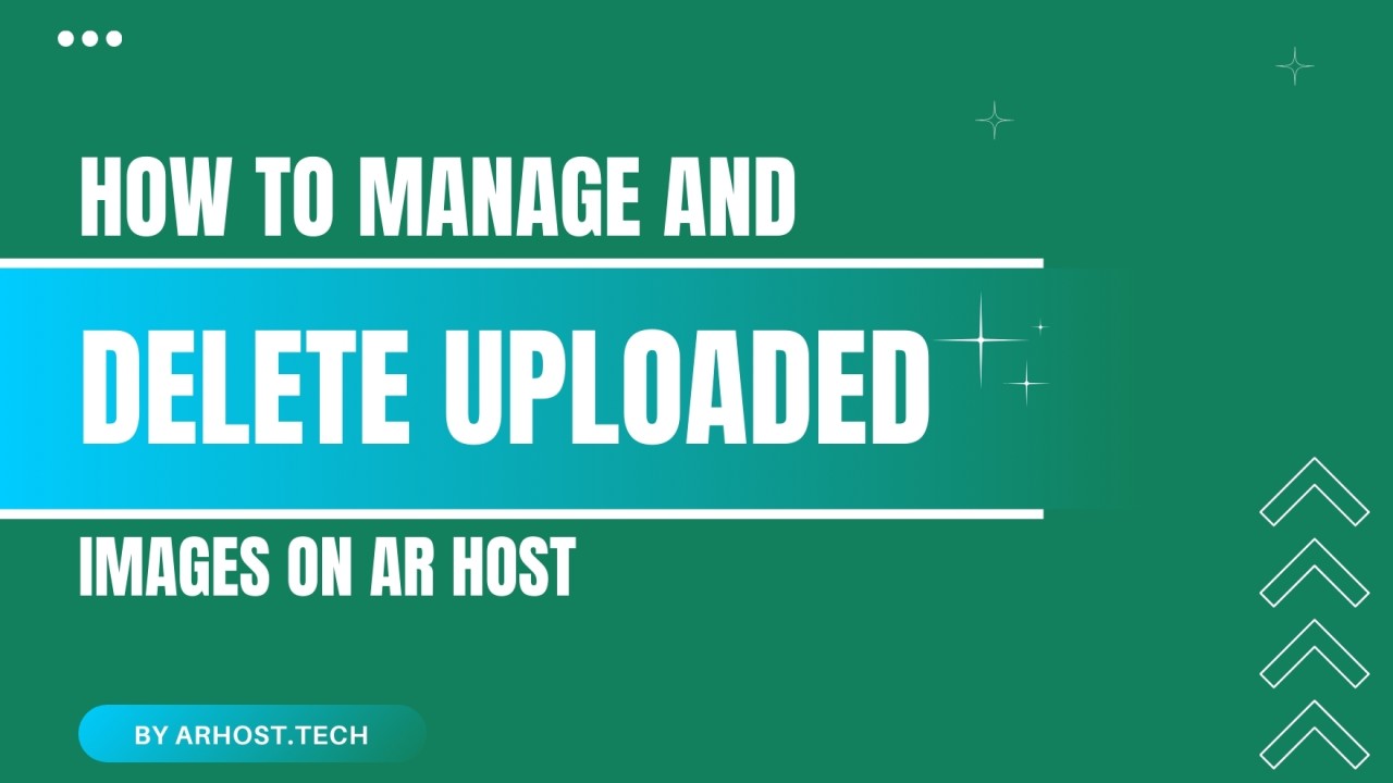 Manage and Delete Uploaded Images on AR Hos