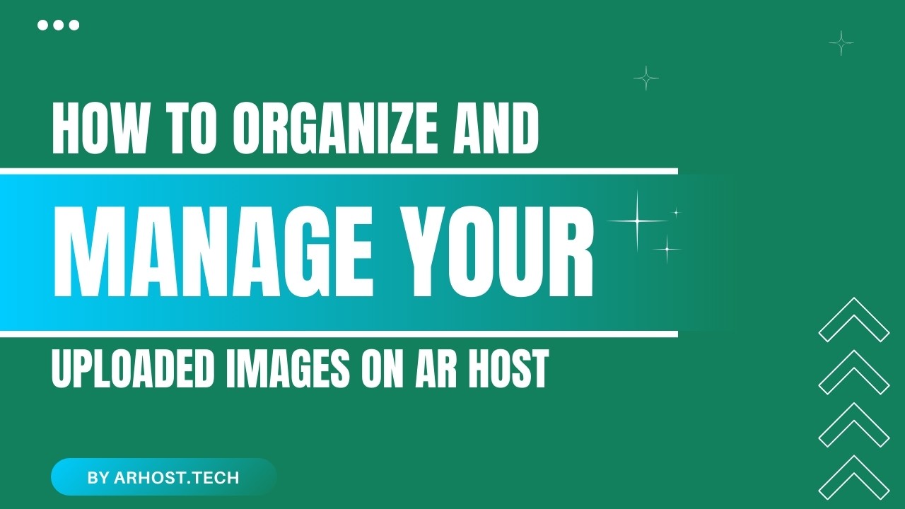 organize manage uploaded images arhost